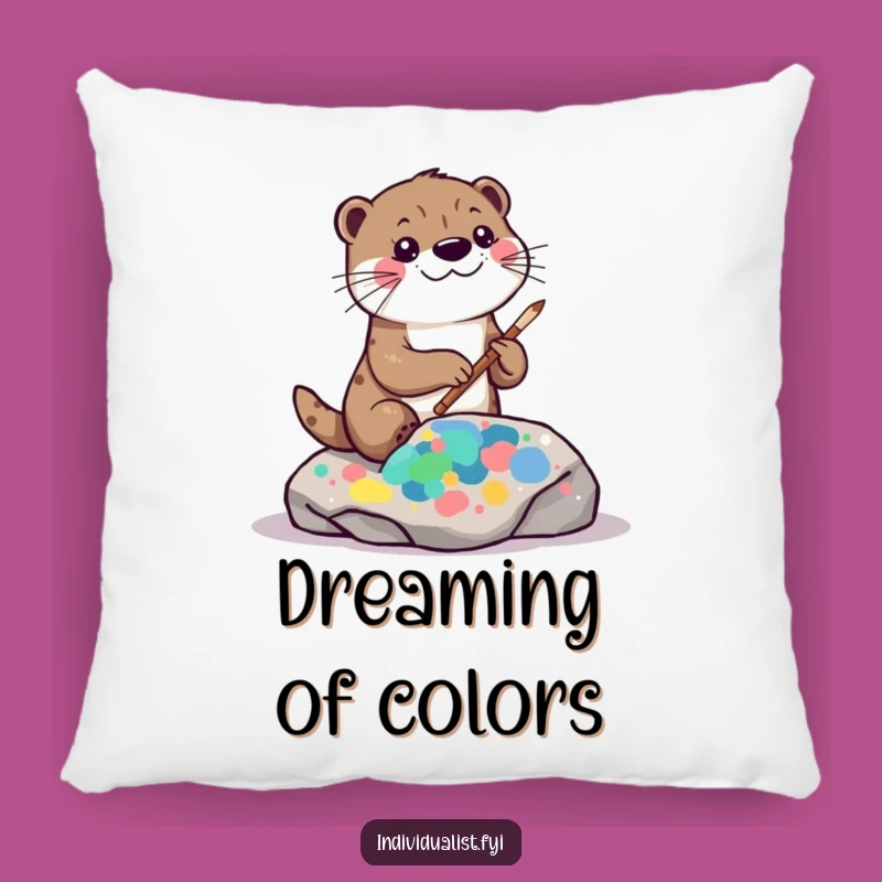 Funny Kawaii Otter Art Pillow: Painting Fun, Abstract Rock, Cozy Creativity Gift