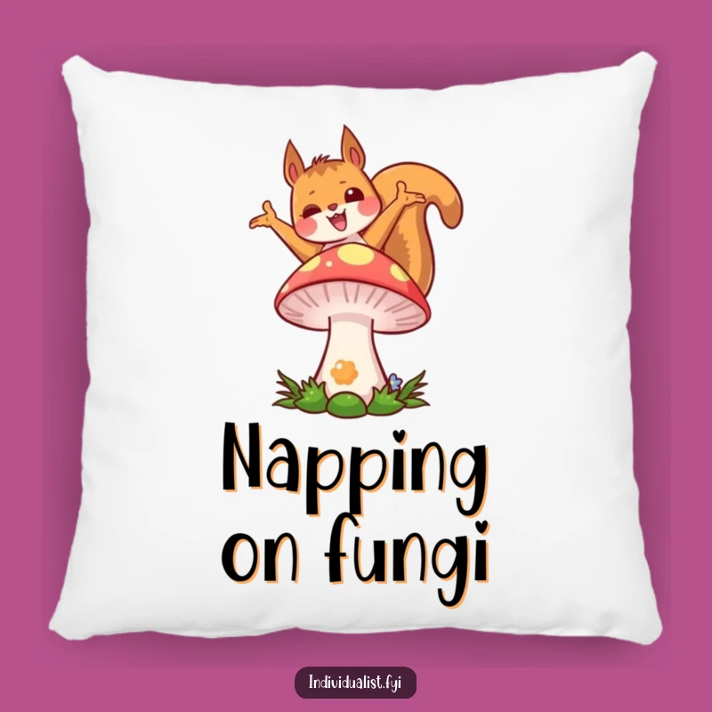 Funny Kawaii Squirrel Pillow: Joyful Pose, Colorful Mushroom, Cozy Whimsy Gift
