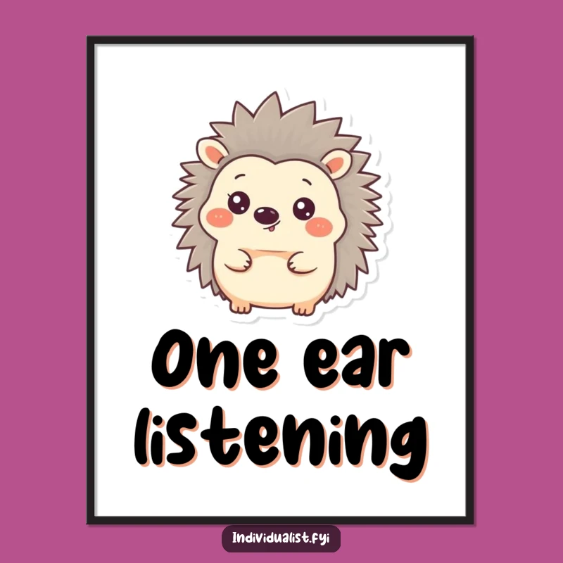 Funny Hedgehog Ear Digital Art - Printable Friend Decor Humor