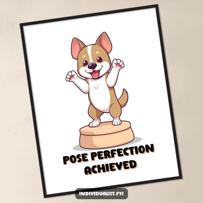 Funny digital art print of a dog striking a dramatic pose on a platform, offering instant theatrical humor and charm.