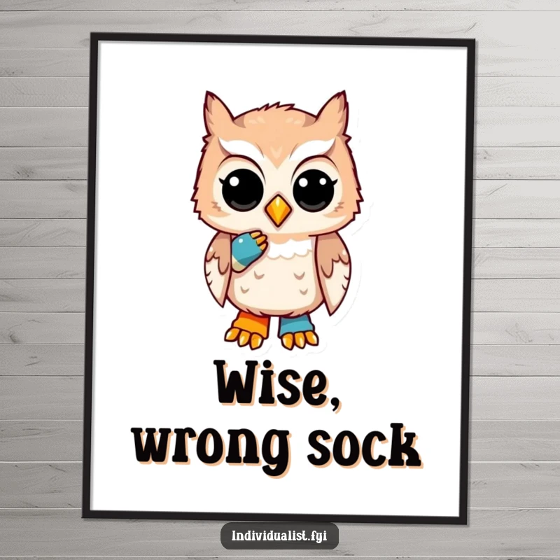 Funny digital art print of a unique owl with a thoughtful expression and a mismatched sock, perfect for quirky, humorous wall decor.