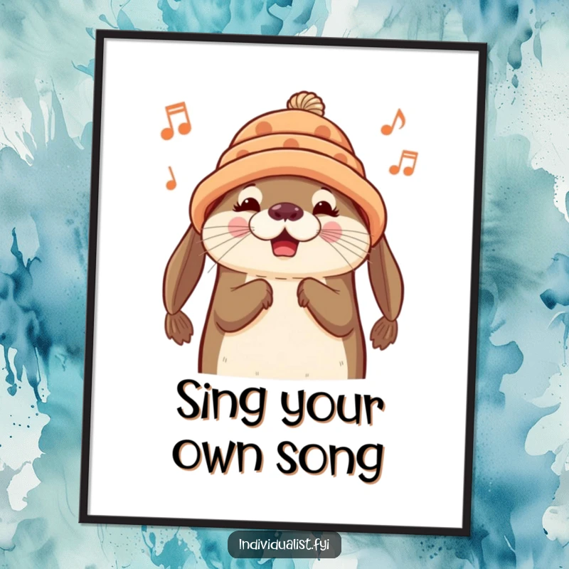 Funny Otter Poster: A cheerful otter wearing a handmade hat hums a delightful tune, bringing joy to walls.