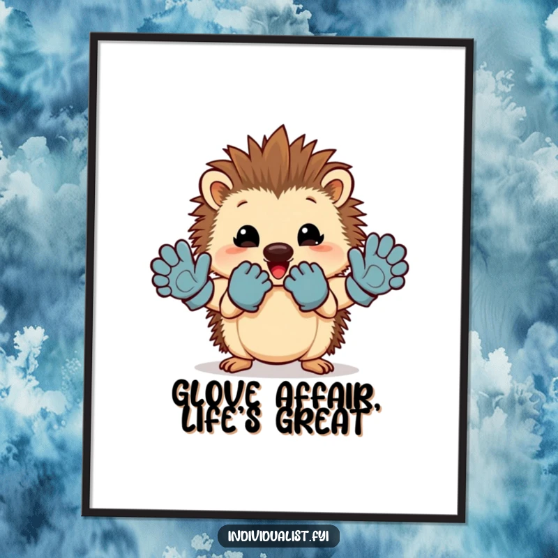 Funny Free Printable Wall Art: A cheerful hedgehog proudly displays mismatched gloves, adding a dose of quirky humor to any room.