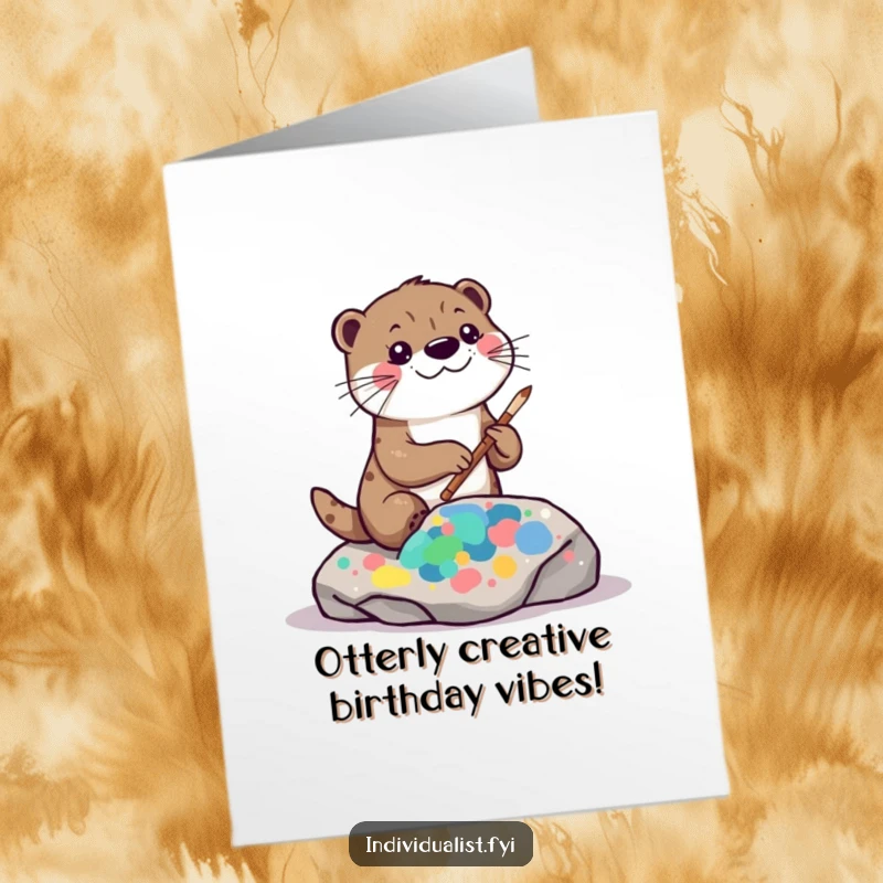 Funny free printable birthday card with a playful kawaii otter painting a vibrant abstract pattern on a rock with enthusiasm.