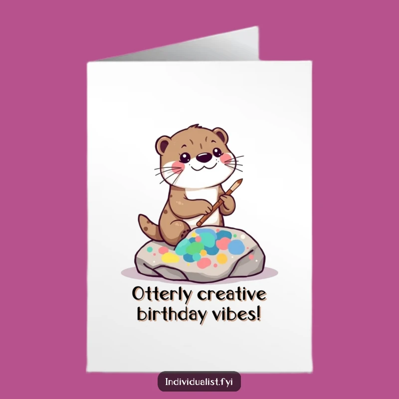 Free Printable Otter Birthday Card: Artistic Kawaii Paint Gift