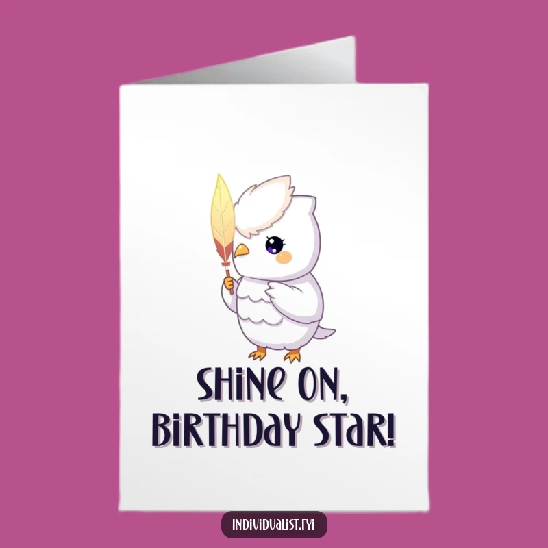 Free Printable Funny Birthday Card: Glowing Creature's Feather - Unique Downloadable