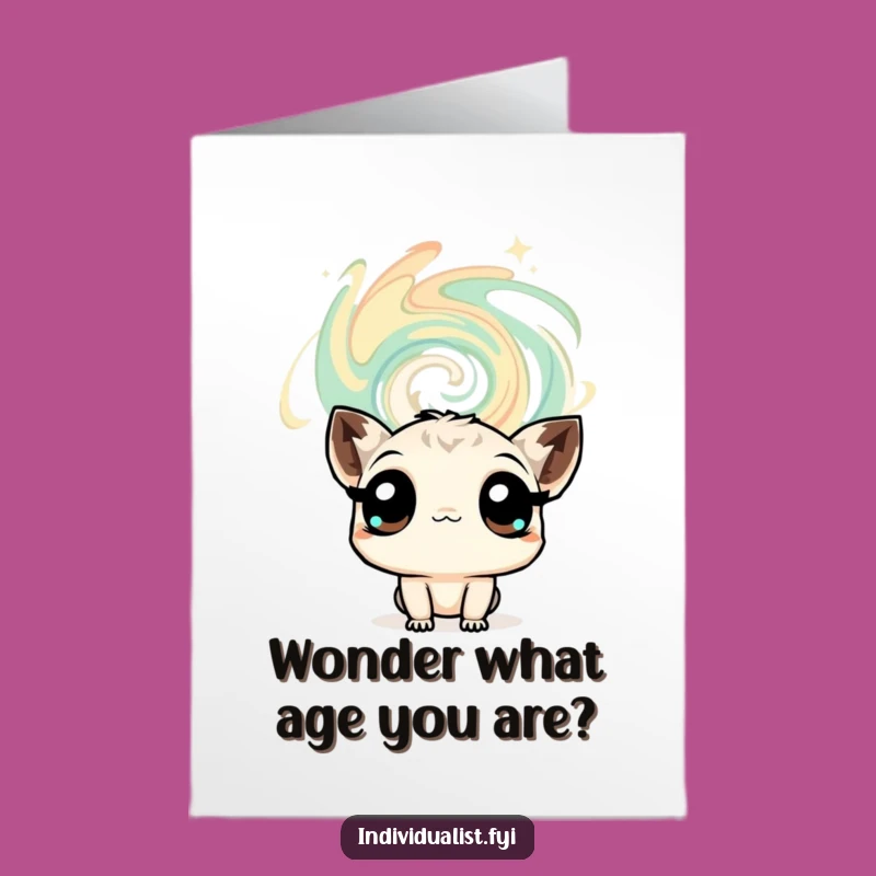 Free Printable Birthday Card: Curious Creature Wondering - Funny Downloadable Gift
