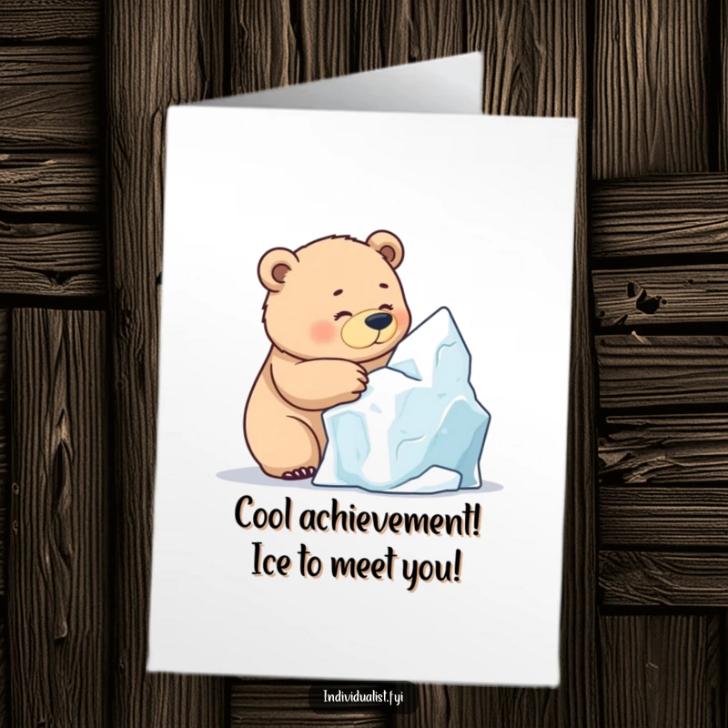 Funny Free Printable Congratulations Card: A determined bear proudly shows off its unique ice sculpture, celebrating success.