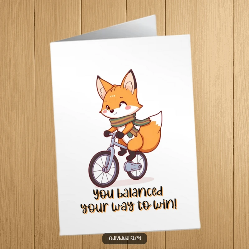 Funny Free Printable Congratulations Card: A charming fox with a bright scarf riding a unicycle, holding a celebratory banner.