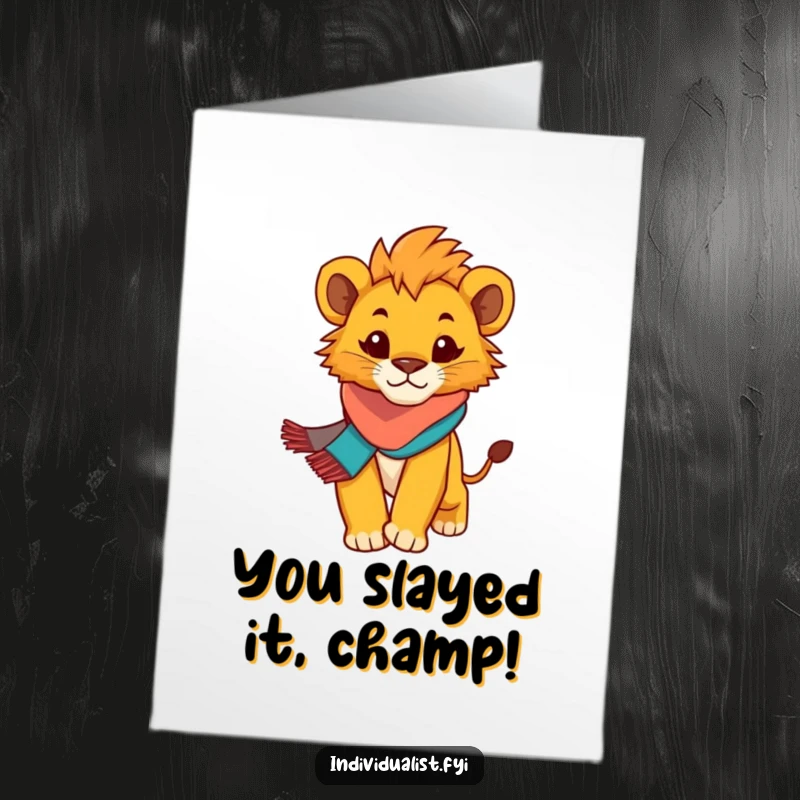 Funny Free Printable Congrats Card: Lion cub with a vibrant scarf confidently marches forward to celebrate success.