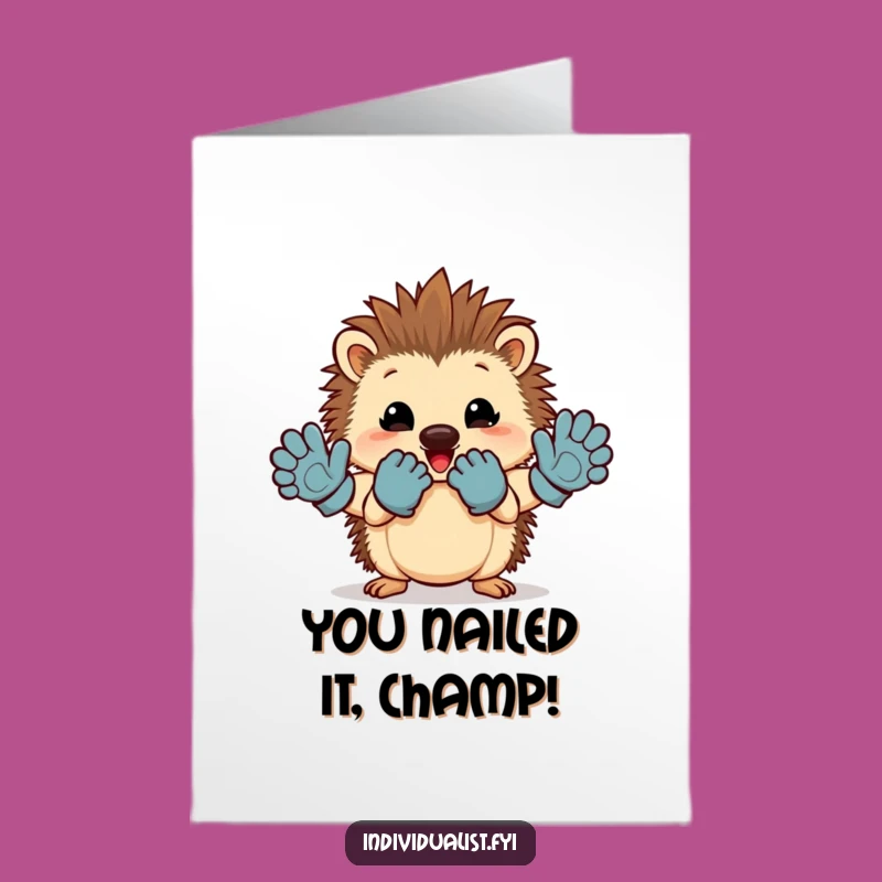 Free Printable Congrats Card: Mismatched Glove Hedgehog Celebrating Big Wins Laughably
