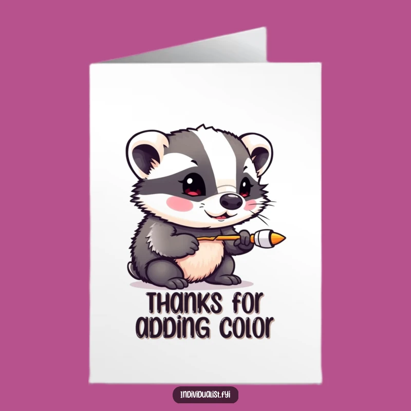 Free Printable Thank You Badger Color Card - Creative & Funny Downloadable Gift