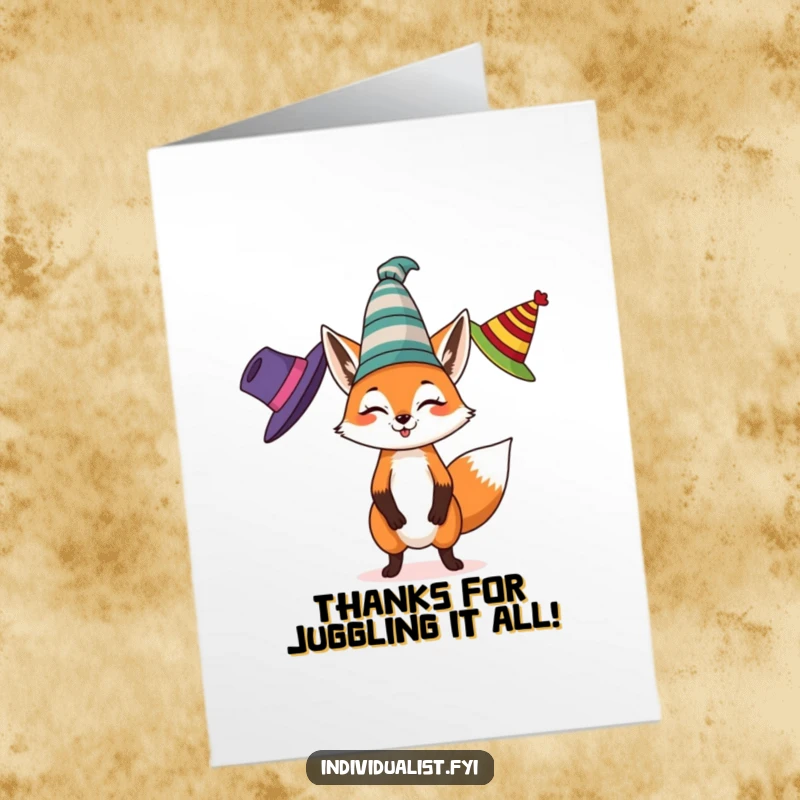 Funny Free Printable Thank You Card: A spirited fox masterfully juggling three distinct hats, offering thanks with a flourish and a wink.