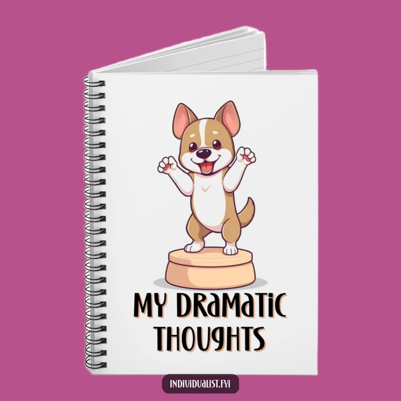 Funny Dog Pose Notebook: Canine Performer's Journal, Perfect Humorous Stationery Gift